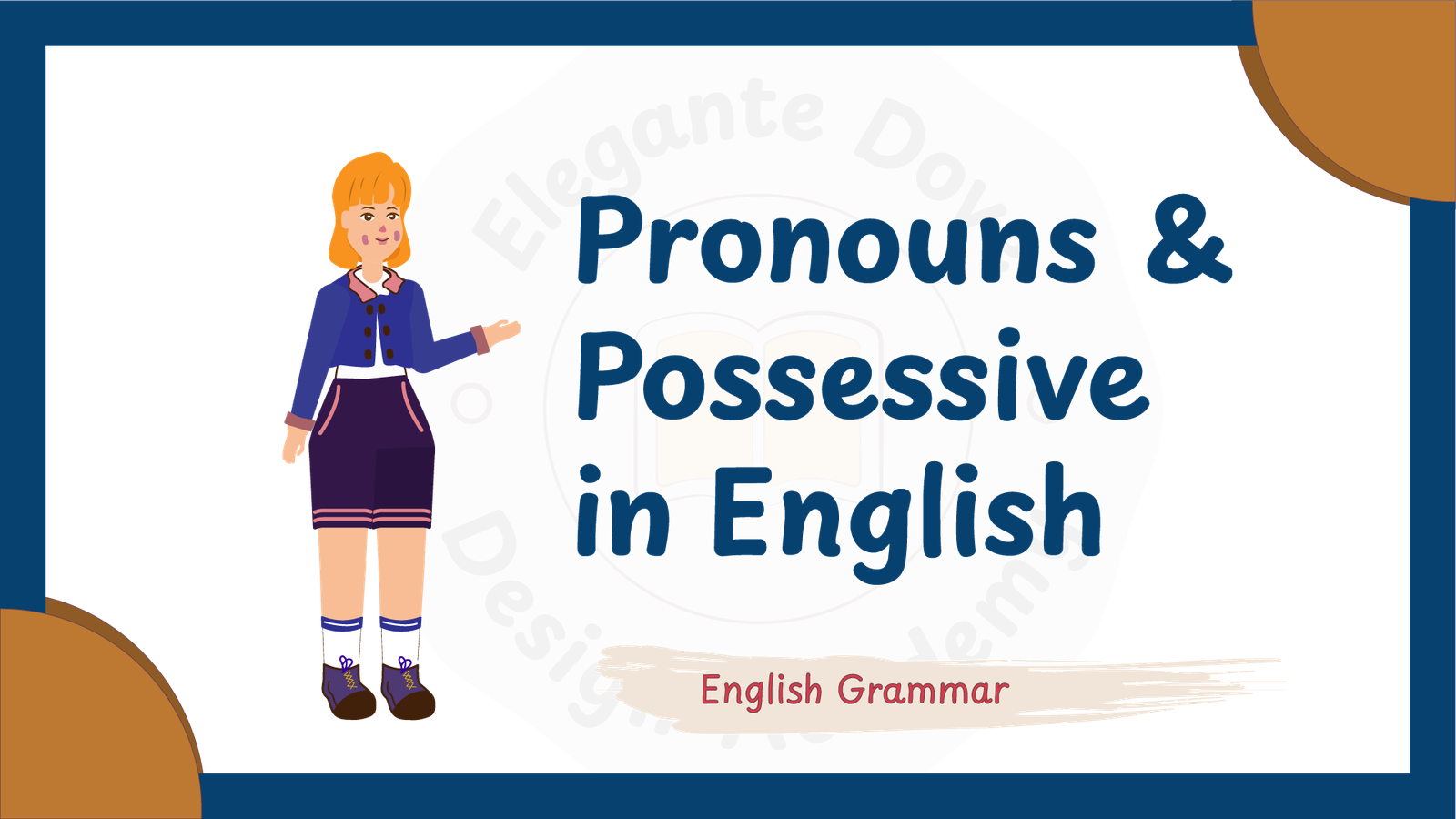 Pronouns & Possessives in English