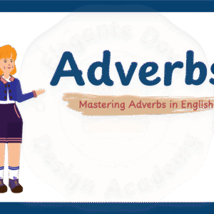 Adverbs - Mastering Adverbs in English