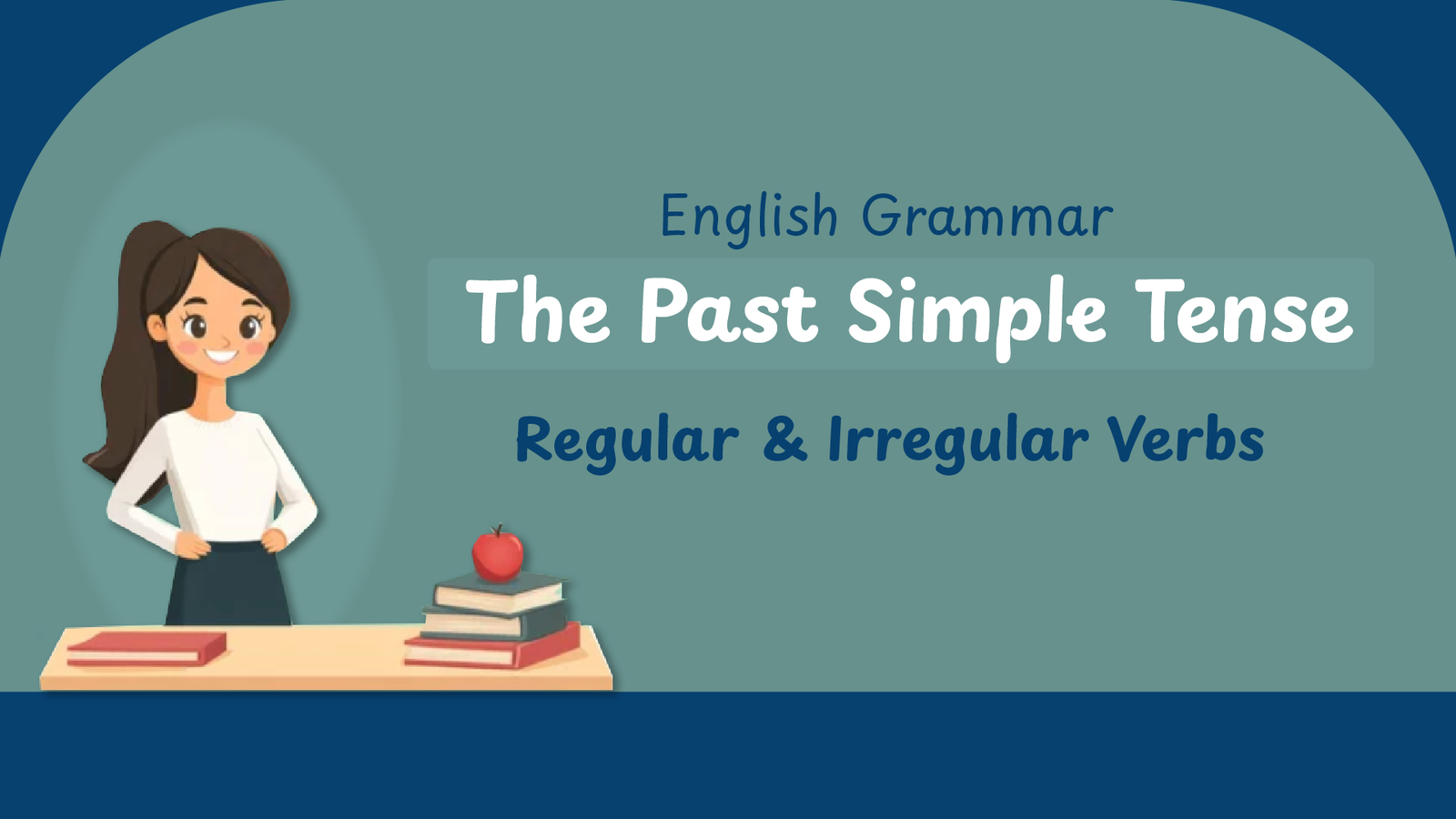 The Past Simple Tense