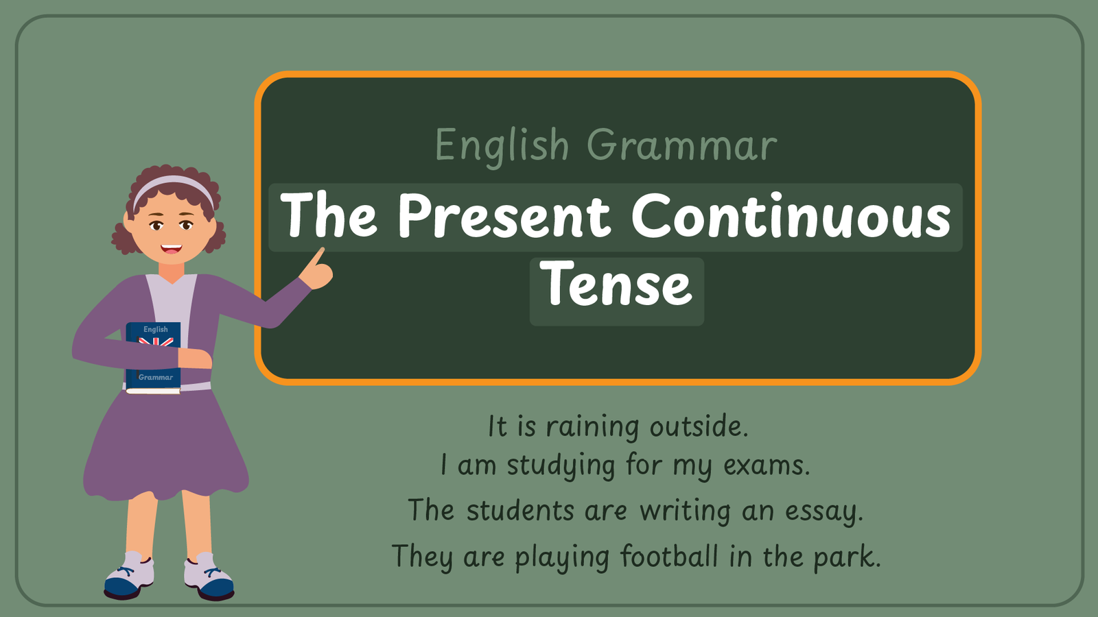 The Present Continuous Tense