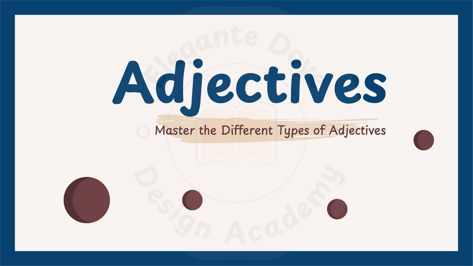Adjectives – Master Adjectives